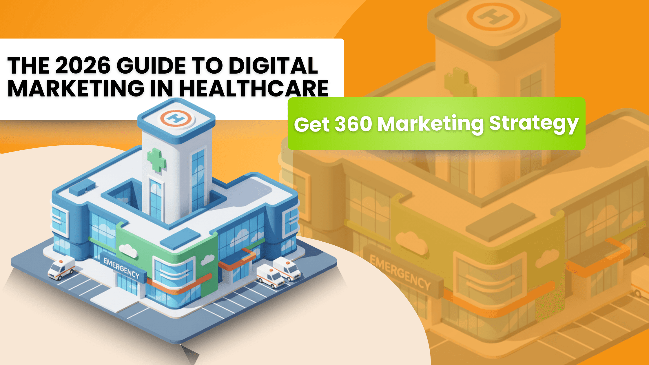 The 2026 Guide to Digital Marketing in Healthcare