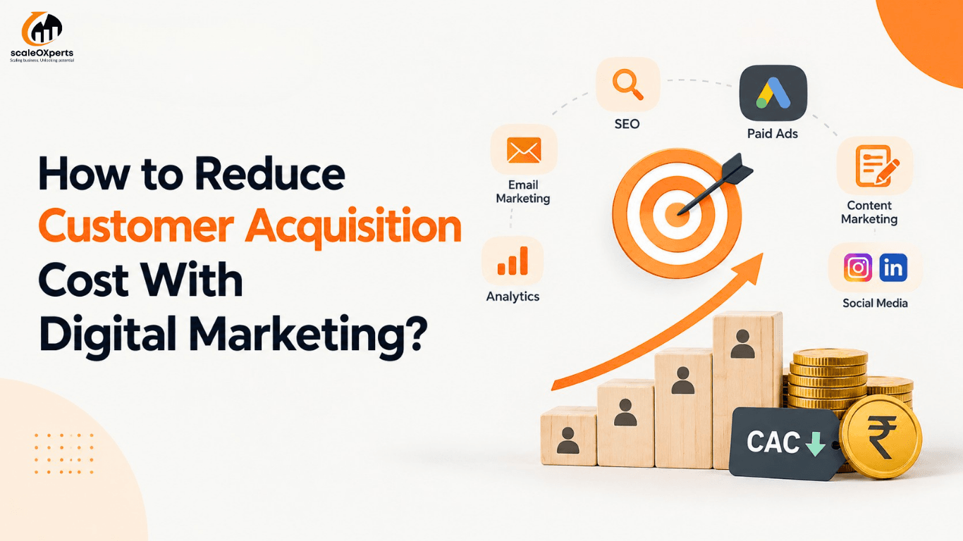 How to Reduce Customer Acquisition Cost With Digital Marketing?